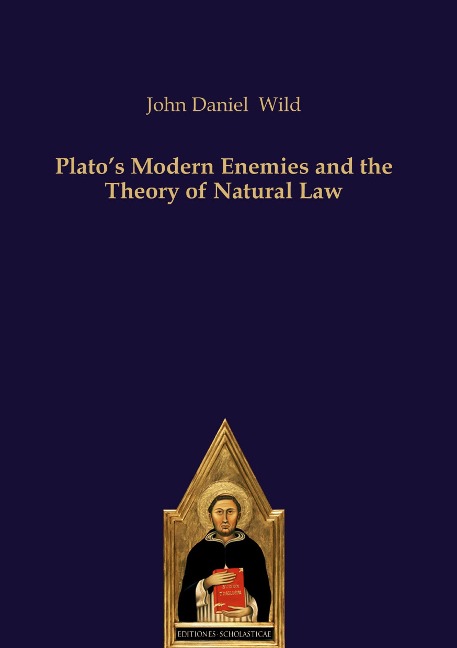 Platos Modern Enemies and the Theory of Natural Law