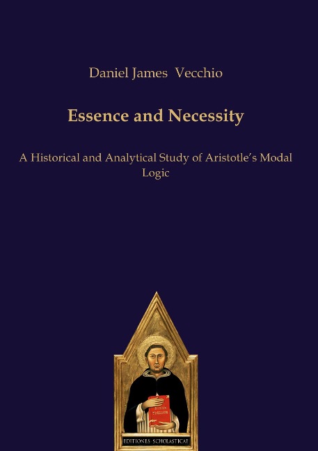 Essence and Necessity: A Historical and Analytical Study of Aristotles Modal Logic