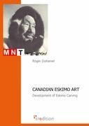 CANADIAN ESKIMO ART: Development of Eskimo Carving