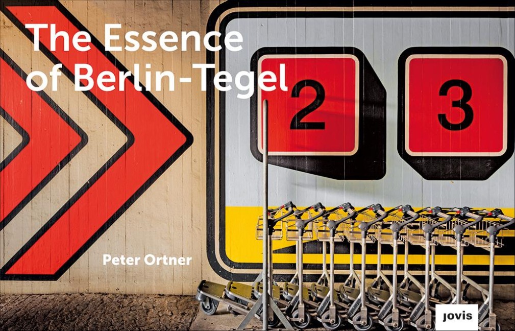 The Essence of Berlin-Tegel: Taking Stock of an Airports Architecture