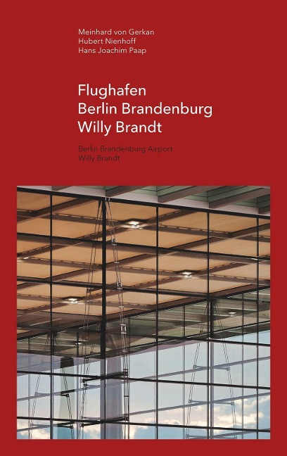 Flughafen Berlin Brandenburg Willy Brandt / Berlin Brandenburg Airport Willy Brandt