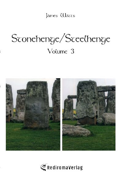 Stonehenge/Steelhenge - Volume 3