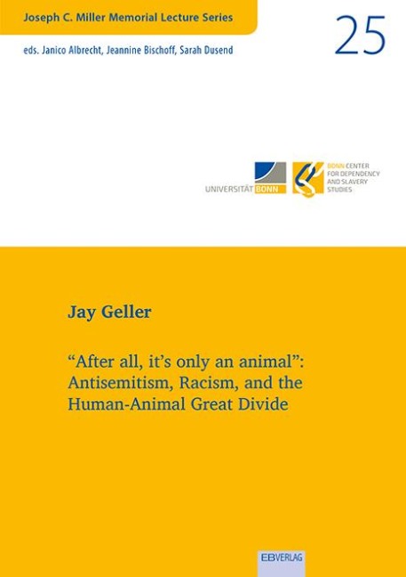 Vol. 25: After all, its only an animal: Antisemitism, Racism, and the Human-Animal Great Divide