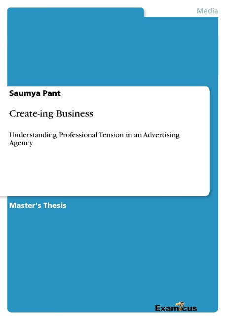 Create-ing Business: Understanding Professional Tension in an Advertising Agency