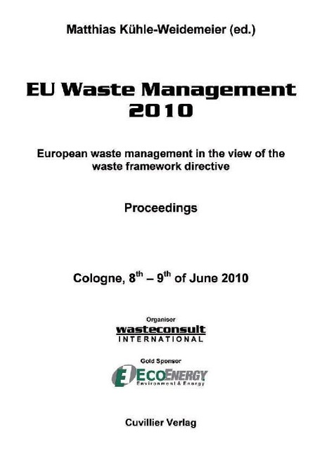 EU Waste Management 2010. European waste management in the view of the waste framework directive