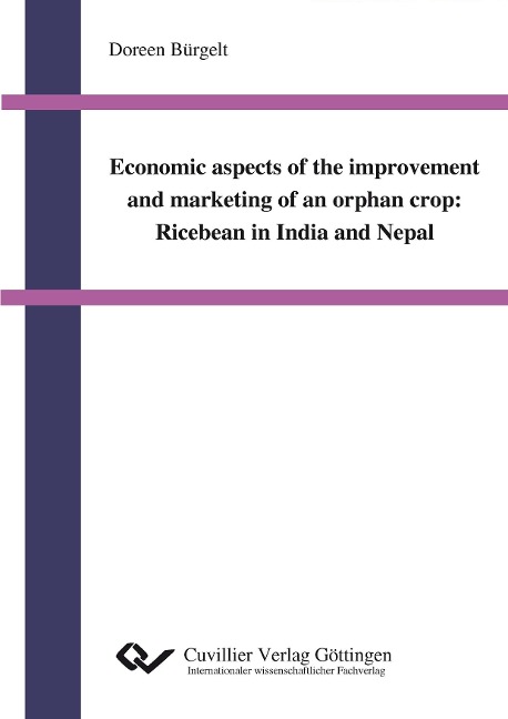 Economic aspects of the improvement and marketing of an orphan crop: Ricebean in India and Nepal