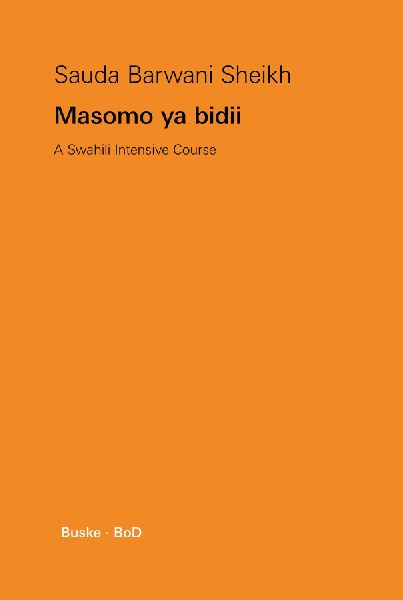 Masomo ya bidii: A Swahili Intensive Course