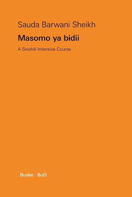 Masomo ya bidii: A Swahili Intensive Course