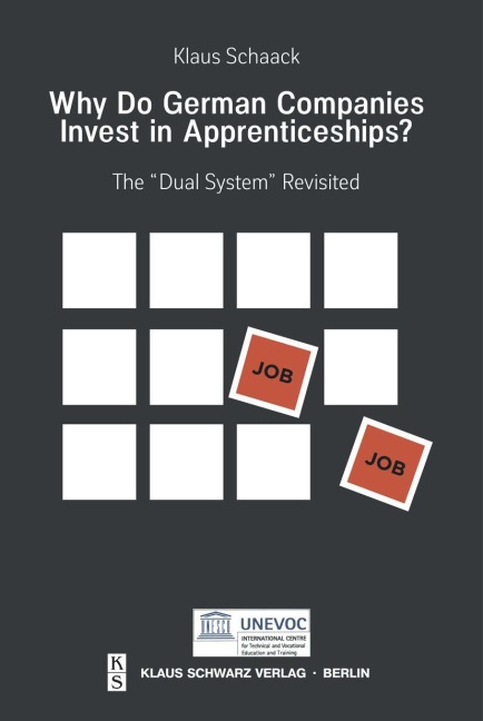Why Do German Companies Invest in Apprenticeships?: The Dual System Revisited
