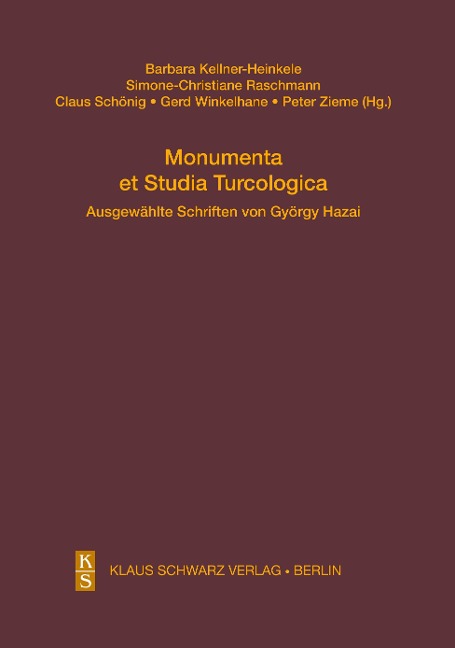 Monumenta et Studia Turcologica: Ausgewählte Schriften von György Hazai