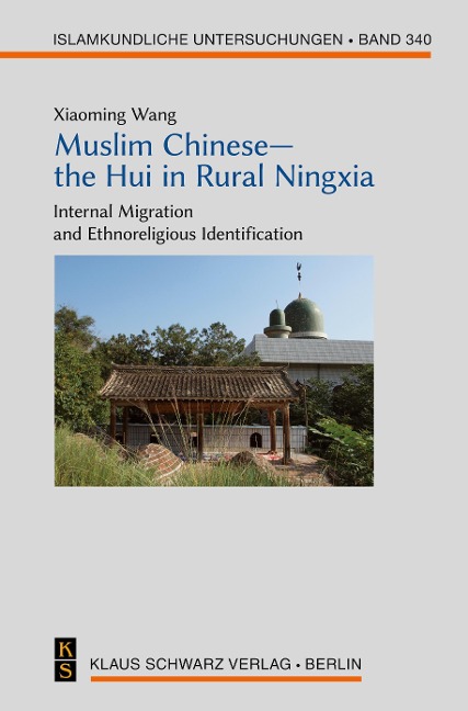 Muslim Chinese-the Hui in Rural Ningxia: Internal Migration and Ethnoreligious Identification