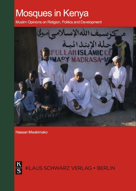 Mosques in Kenya: Survey of Muslim Opinions on Religion, Politics and Development