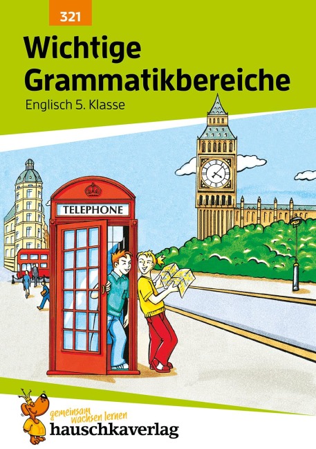 Englisch. Wichtige Grammatikbereiche (1. Englischjahr): Ein Übungs- und Trainingsbuch mit Lösungen für die 5. Klasse