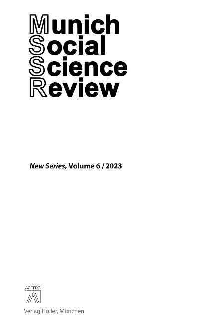 Munich Social Science Review (MSSR), Volume 6: New Series