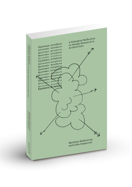 Epistemic Artefacts: A Dialogical Reflection on Design Research in Architecture