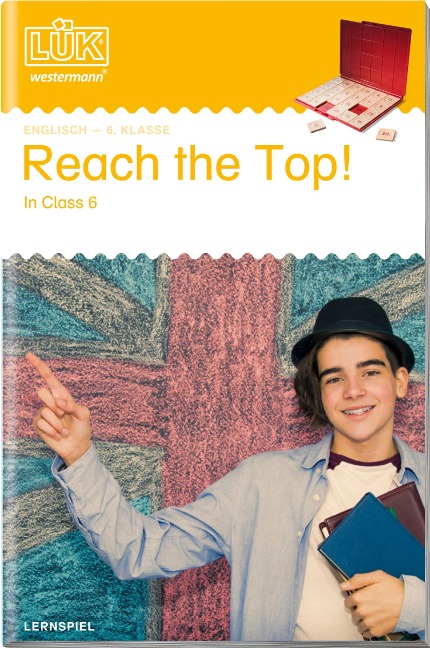 LÜK  Reach the top in Class 6: Englisch Sekundarstufe I/2