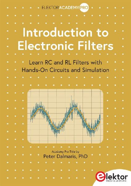 Introduction to Electronic Filters: Learn RC and RL Filters with Hands-On Circuits and Simulation