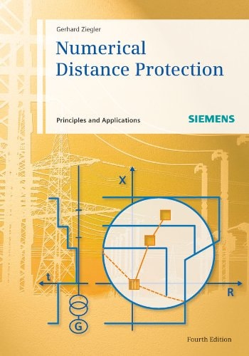 Numerical Distance Protection Principles and Applications