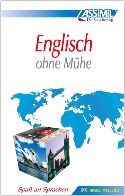 Assimil. Englisch ohne Mühe. Lehrbuch: (Niveau A1 - B2), 110 Lektionen, über 300 Übungen mit Lösungen