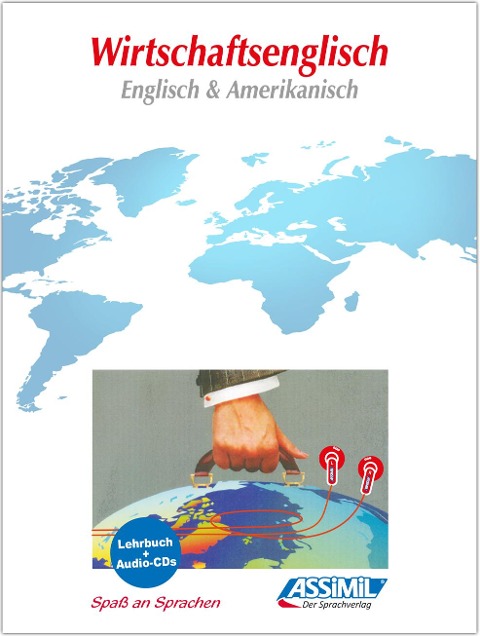 ASSiMiL Wirtschaftsenglisch (Englisch & Amerikanisch). Wirtschaftssprachen by ASSiMiL / Assimil Wirtschaftsenglisch: Lehrbuch und 4 Audio-CDs mit 250 Min. Tonaufnahmen