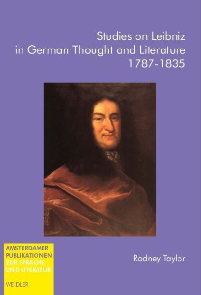 Studies on Leibniz in German Thought and Literature. 1787-1835