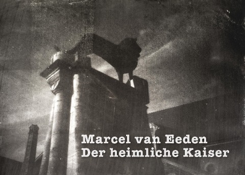 Der heimliche Kaiser