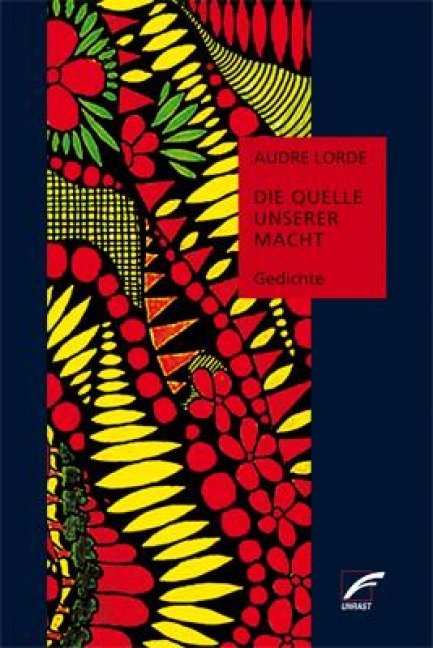 Die Quelle unserer Macht: Gedichte - zweisprachige Ausgabe englisch-deutsch