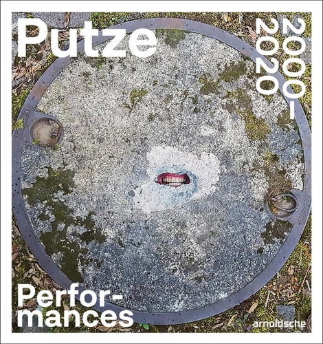 Thomas Putze Performances 2000–2020