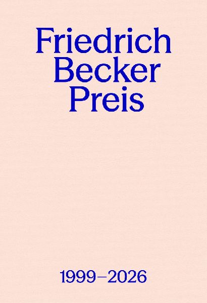 Friedrich Becker Preis 1999-2026: Der Wettbewerb fu¿r Schmuck, Gerät und Objekt