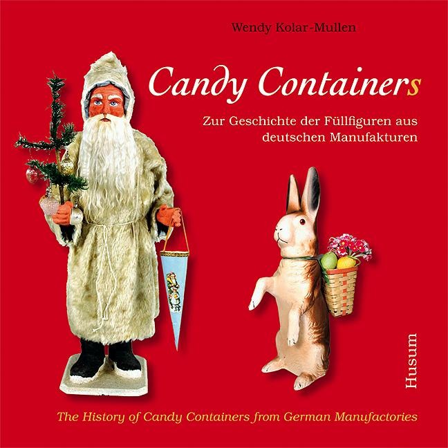 Candy Container: Zur Geschichte der Füllfiguren aus deutschen Manufakturen