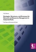 Strategies, Structures, and Processes for Network and Resources Management in Industrial Parks: The Cases of Germany and China
