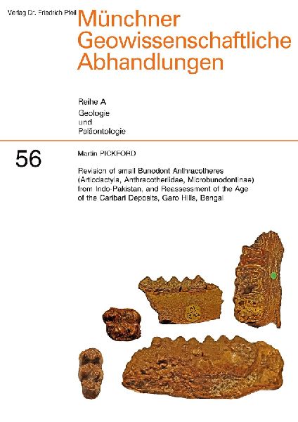 Revision of small Bunodont Anthracotheres (Artiodactyla, Anthracotheriidae, Microbunodontinae) from Indo-Pakistan, and Reassessment of the Age of the Caribari Deposits, Garo Hills, Bengal: Naturereignisse, Geologie, Tunnelbauwerke und Ingenieurskunst im T