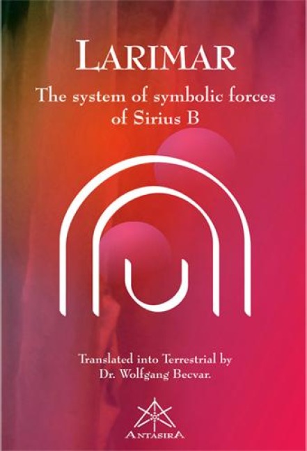 Larimar (englische Ausgabe): The System of Symbolic Forces of Sirius B