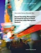 Beyond Knowledge Managment: Sociomaterial and Sociocultural Perspectives within Management Research