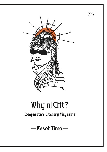 Why nICHt? Comparative Literary Magazine: No 7: Reset Time