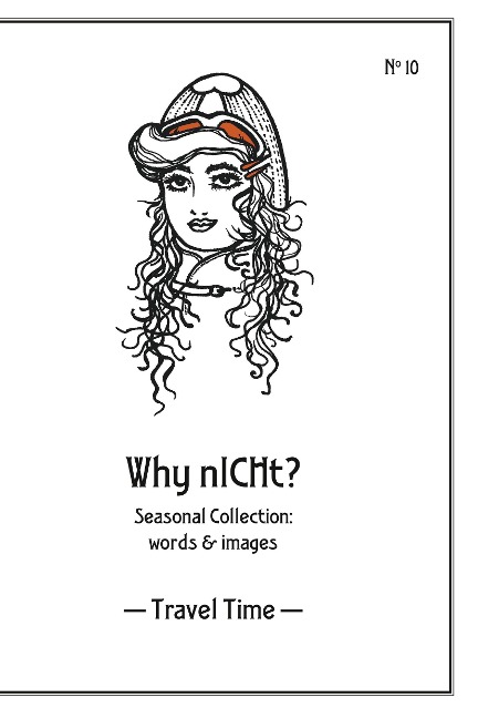 Why nICHt?: Seasonal Collection: words & images