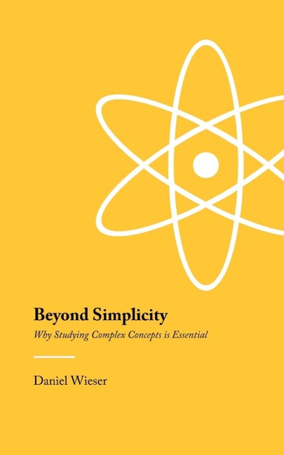 Beyond Simplicity: Why Studying Complex Concepts is Essential