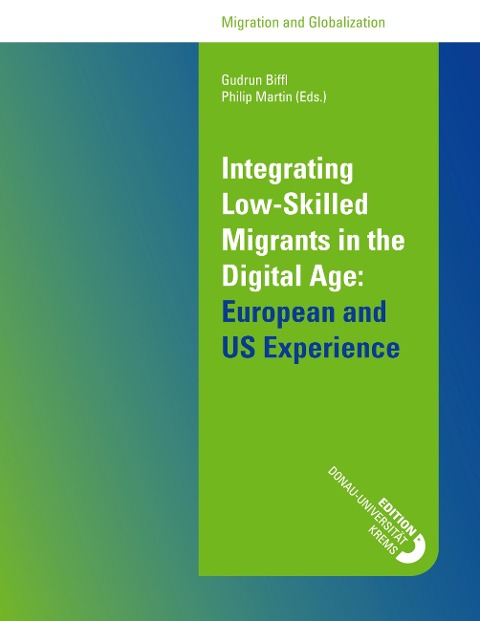 Integrating Low-Skilled Migrants in the Digital Age: European and US Experience: Conference Proceedings