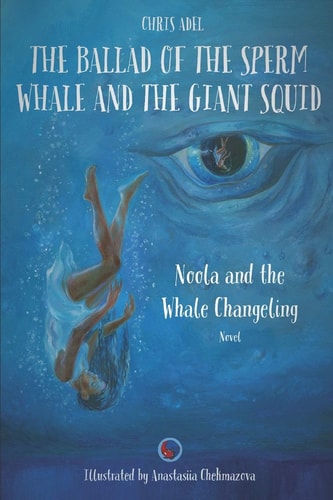 Noola and the Whale Changeling Edition Anastasiia Chekmazova