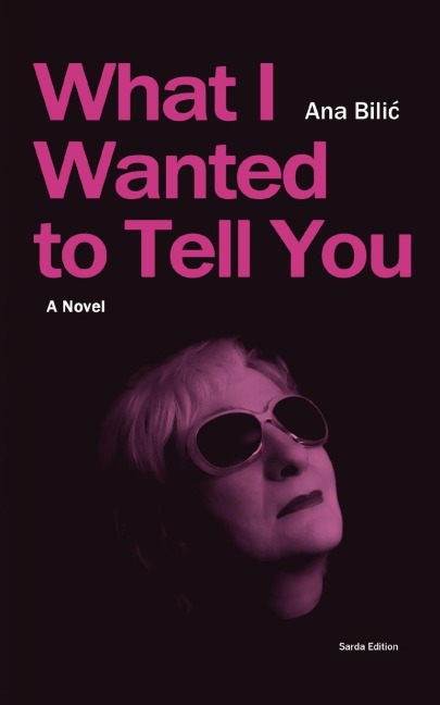 What I Wanted to Tell You: A Novel