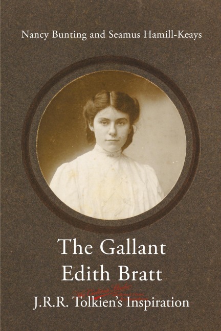 The Gallant Edith Bratt: J.R.R. Tolkiens Inspiration