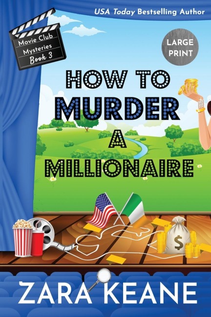 How to Murder a Millionaire (Movie Club Mysteries, Book 3): Large Print Edition