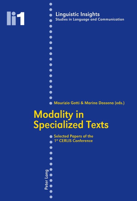 Modality in Specialized Texts: Selected Papers of the 1 st  CERLIS Conference