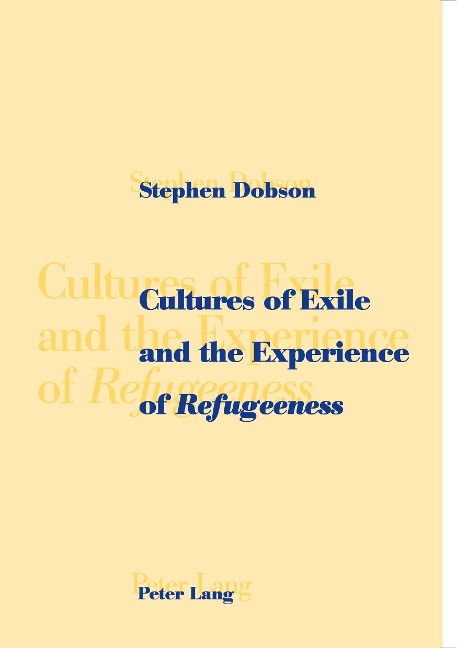 Cultures of Exile and the Experience of Refugeeness