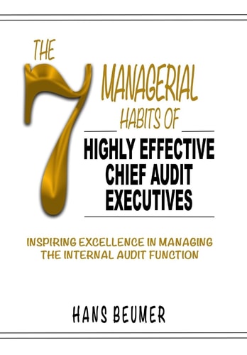 The 7 Managerial Habits of Highly Effective Chief Audit Executives