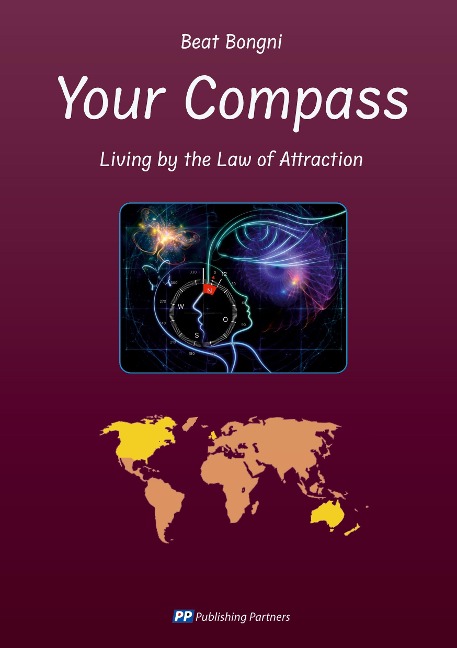 Your Compass: Living by the Law of Attraction