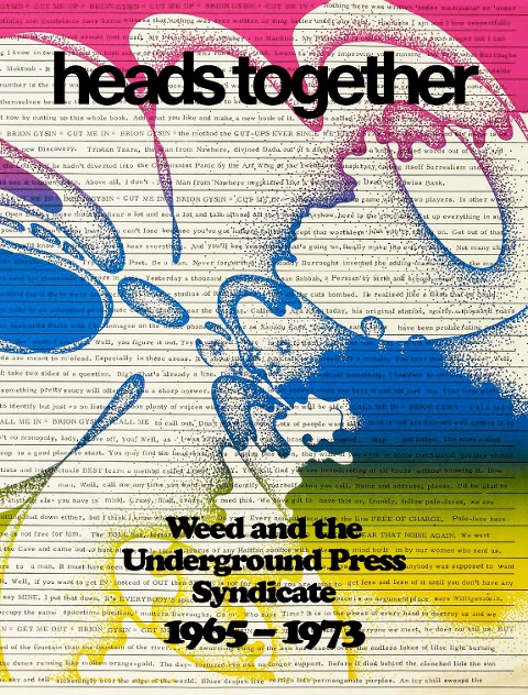 Heads Together:: Weed and the Underground Press Syndicate, 1965-1973
