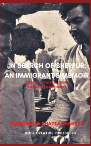 In Search of Sherpur An Immigrant's Memoir