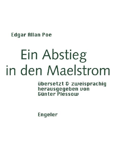 Ein Abstieg in den Maelstrom: übersetzt & zweisprachig herausgegeben von Günter Plessow
