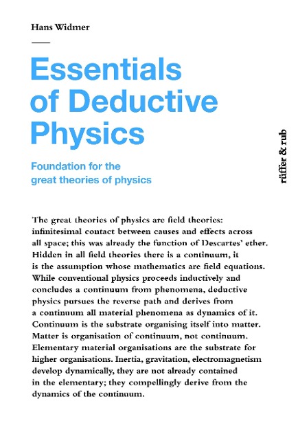 Essentials of Deductive Physics: Foundation for the great theories of physics